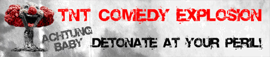 TNT Comedy Explosion preview their Edinburgh Fringe show at Funny Farm Comedy Club , Eton / Windsor , Berkshire